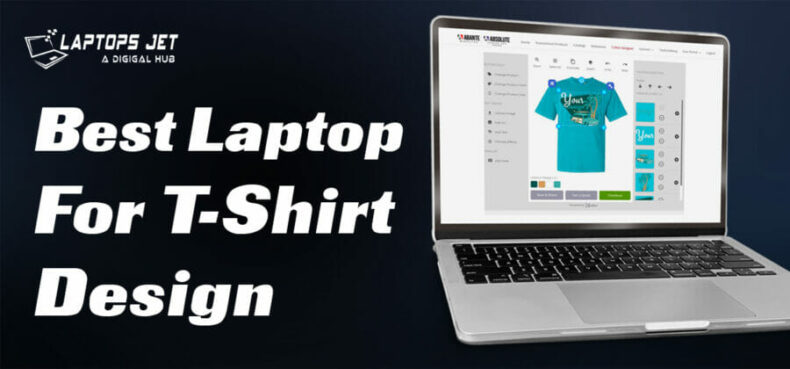 Best Laptop for T Shirt Design | Top 7 Models