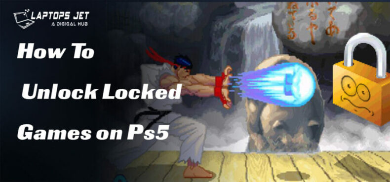 How To Unlock Locked Games on Ps5 (Best Guide 2023)