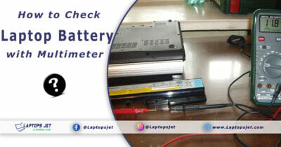 How to Check a Laptop Battery with a Multimeter in 2023? | Laptop Multimeter