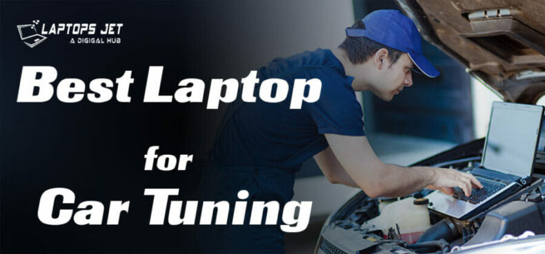 Best Laptop for Car Tuning in 2023| Top 6 Models